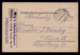 Feldpostkorrespondenzkarte - K.u.k. Infanterie - Regiment Erzherzog  Ludwig  Viktor No 65 PROVIANTUR - Sonstige & Ohne Zuordnung