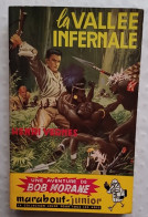 C1 Henri VERNES Bob Morane LA VALLEE INFERNALE Edition Originale EO Type 1 1953 Port Inclus France - Marabout Junior