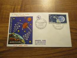 FDC - 1er Jour - France - 1962 - 1ère Liaison TV Par Satellite - 1960-1969