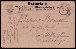 Feldpostkorrespondenzkarte Der K.k. Batterie 2 D. Feldkanonendivision Nr. 44 Vom 1.7..1915 - Other & Unclassified