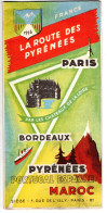 LA ROUTE DES PYRENEES 1956 . PARIS-LA LOIRE-BORDEAUX-PYRENEES-Portugal-Espagne-MAROC. Plans Et Guides PETIT à ANGERS - Tourism Brochures