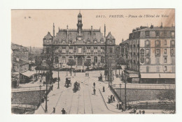 93 . Pantin . Place De L'hôtel De Ville . 1917 - Pantin