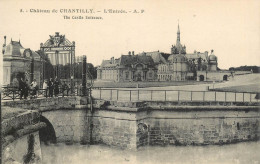 CPA France Chateau De Chantilly Castle Entrance - Autres & Non Classés