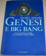 GENESI E BIG BANG. LA SCOPERTA DELL'ARMONIA FRA BIBBIA  E SCIENZA																				I - Altri & Non Classificati