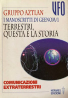 I MANOSCRITTI DI GEENOM - VOL.1: TERRESTRI, QUESTA È LA STORIA 	Gruppo Di Aztlan	Hermes																														I - Other & Unclassified