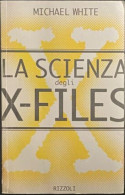 LA SCIENZA DEGLI X-FILES	White 																	I - Other & Unclassified