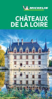 Michelin Le Guide Vert Chateaux De La Loire (MICHELIN Grüne Reiseführer) - Tourisme