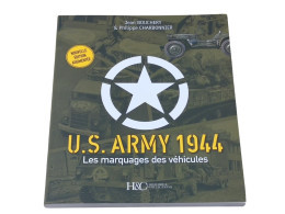 U.S. Army 1944. Les Marquages Des Véhicules, Par Jean Bouchery Et Philippe C - 1939-45