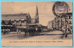 INDIA BOMBAY Tramway Company's Office Church Of The Holy Name - India