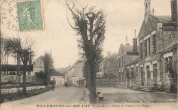 Villeneuve Sur Bellot * Rue , école Et Entrée Du Pays - Autres & Non Classés