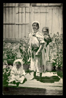 MAROC - SCENES ET TYPES - EDITEUR  S.J. NAHON, TANGER - TYPES MAROCAINS - Other & Unclassified