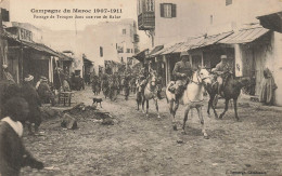 Rabat , Campagne Du Maroc 1907/1908 * Passage De Troupes Dans Une Rue * éthnique Ethno Ethnic * + CACHETS - Rabat