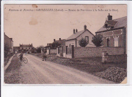 GRISELLES: Route De Ferrières à La Selle Sur Le Bied - état - Sonstige & Ohne Zuordnung