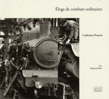 Eloge De Combats Ordinaires (2008) De Catherine Poncin - Kunst