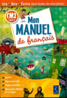 Mon Manuel De Français CM2 (2006) De Richard Bourdin - 6-12 Jahre