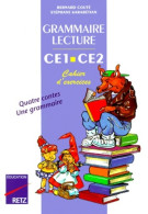 Grammaire-lecture CE1-CE2 : Cahier D'exercices (2000) De B. Couté - 6-12 Anni