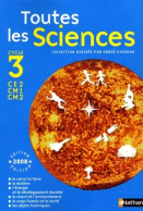 Toutes Les Sciences C3 Manuel (2008) De A. Giordan - 6-12 Ans