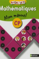 Domino CP Mon Manuel Mathématiques (2007) De Pierre Colin - 6-12 Anni