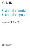 Calcul Mental, Calcul Rapide CE2-CM (1992) De J. Coruble - 6-12 Anni