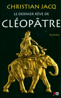 Le Dernier Rêve De Cléopâtre (2012) De Christian Jacq - Historisch