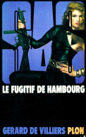 Le Fugitif De Hambourg (1982) De Gérard De Villiers - Vor 1960