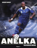 ANELKA - PAR Nicolas ANELKA (2010) De Arnaud Ramsay - Deportes