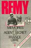 Mémoires D'un Agent Secret Tome II : 19 Juin 1942 - Fin Novembre 1943 (1984) De Rémy - Oorlog 1939-45