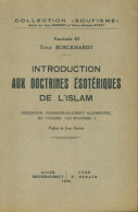 Introduction Aux Doctrines ésotériques De L'Islam Fascicule III (1955) De Titus Burckhardt - Godsdienst