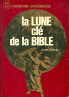 La Lune, Clé De La Bible (1969) De Jean Sendy - Esoterik