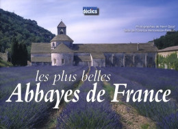 Les Plus Belles Abbayes De France (2008) De Florence Henneresse-Renaud - Turismo