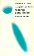 Repères Dans L'infini (1975) De Jean-Pierre Andrevon - Andere & Zonder Classificatie