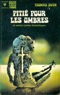 Pitié Pour Les Ombres Et Autres Contes Fantastiques (1973) De Thomas Owen - Fantásticos
