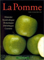 La Pomme : Histoire Symbolique Botanique Diététique Cuisine (1998) De Henry Wasserman - Gastronomie
