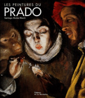 Les Peintures Du Prado (2003) De Santiago Alcolea Blanch - Arte