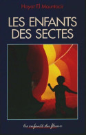 Les Enfants Des Sectes (1994) De Hayat El Mountacir - Godsdienst