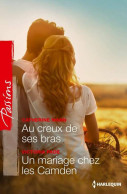 Au Creux De Ses Bras / Un Mariage Chez Les Camden (2015) De Catherine Mann - Romantique