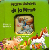 Petites Histoires De La Ferme (2007) De Matt Wolf - Autres & Non Classés