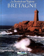 Les Secrets De Nos Régions : Bretagne (1999) De Collectif - Turismo