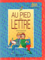 Au Pied De La Lettre CE2 (1992) De Pierre Dufayet - 6-12 Years Old