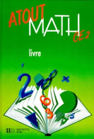 Atout Math CE2. Livre De L'élève (1992) De Perrot - 6-12 Anni