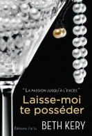 Laisse-moi Te Posséder (2013) De Beth Kery - Romantici