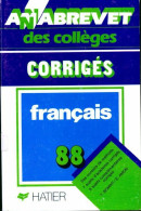 Français Corrigés 1988 (1987) De Evelyne Amon - 12-18 Years Old