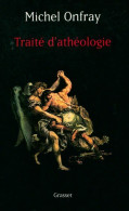 Traité D'athéologie (2005) De Michel Onfray - Psychologie/Philosophie