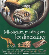 Mi-oiseaux, Mi-dragons, Les Dinosaures (2001) De Jean-Baptiste De Panafieu - Autres & Non Classés