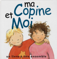 Ma Copine Et Moi (2007) De Helen Exley - Autres & Non Classés