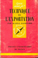 Les Techniques De L'exportation (1963) De Philippe Dangeard - Economia