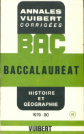 Annales Corrigées Du BAC 1979-1980 : Histoire Et Géographie (1978) De X - Zonder Classificatie