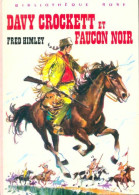 Davy Crockett Et Faucon Noir (1979) De Fred Himley - Autres & Non Classés