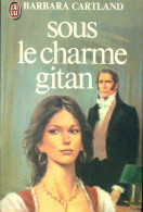 Sous Le Charme Gitan (1980) De Barbara Cartland - Romantique