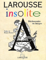 Larousse Insolite (2002) De Collectif - Dictionnaires